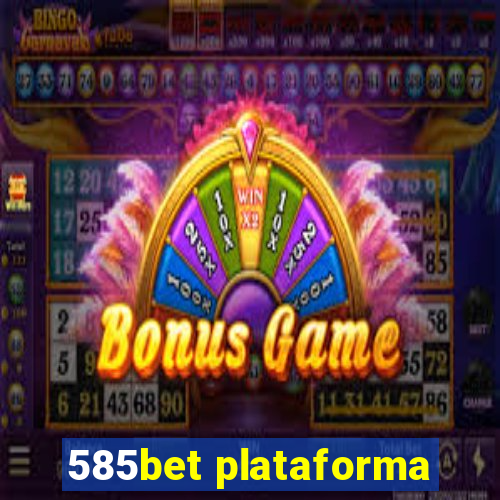 585bet plataforma